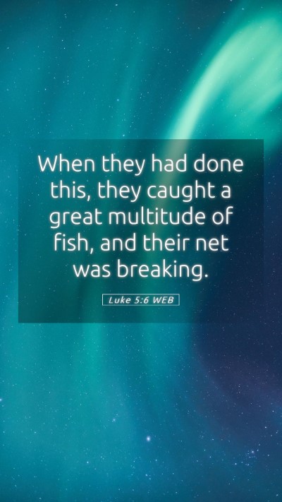 Picture 05 - Luke 5:6 WEB Mobile Phone Wallpaper - When they had done this, they caught a great - Mobile Bible Verse Wallpaper