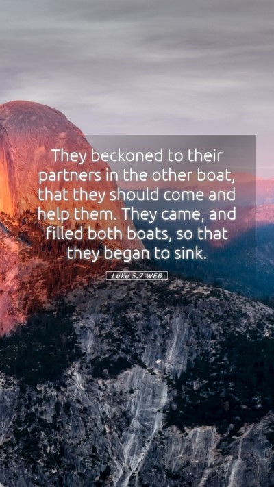 Picture 05 - Luke 5:7 WEB Mobile Phone Wallpaper - They beckoned to their partners in the other - Mobile Bible Verse Wallpaper