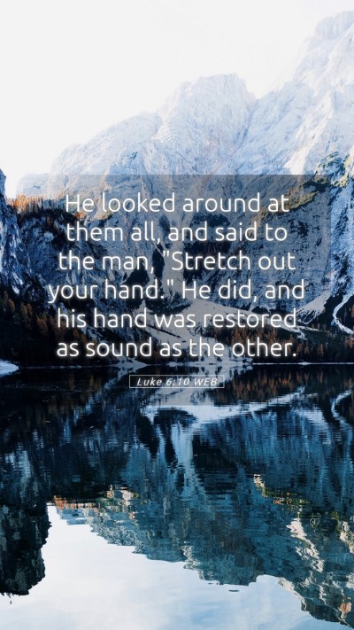 Picture 05 - Luke 6:10 WEB Mobile Phone Wallpaper - He looked around at them all, and said to the - Mobile Bible Verse Wallpaper