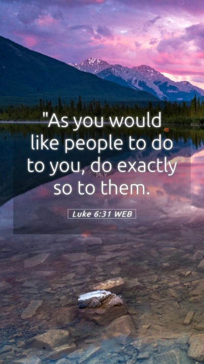 Picture 05 - Luke 6:31 WEB Mobile Phone Wallpaper - 