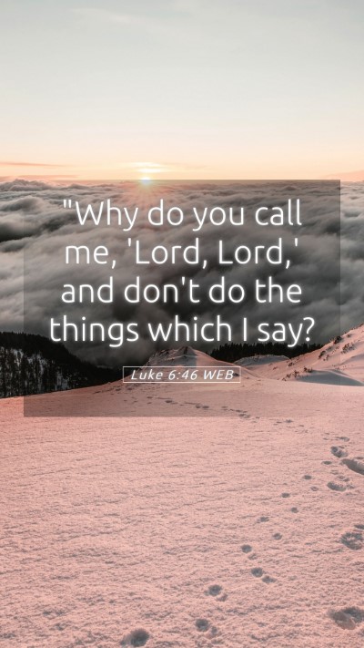 Picture 05 - Luke 6:46 WEB Mobile Phone Wallpaper - 
