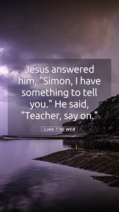 Picture 05 - Luke 7:40 WEB Mobile Phone Wallpaper - Jesus answered him, 