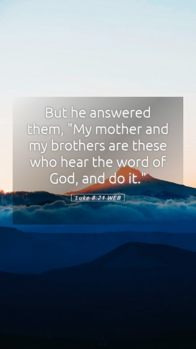 Picture 05 - Luke 8:21 WEB Mobile Phone Wallpaper - But he answered them, 