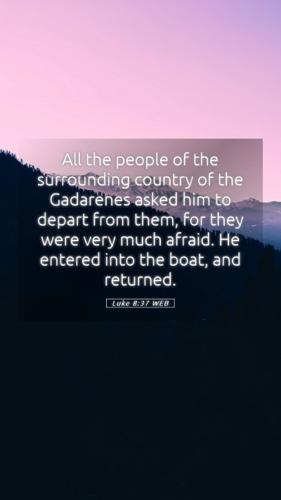 Picture 05 - Luke 8:37 WEB Mobile Phone Wallpaper - All the people of the surrounding country of the - Mobile Bible Verse Wallpaper