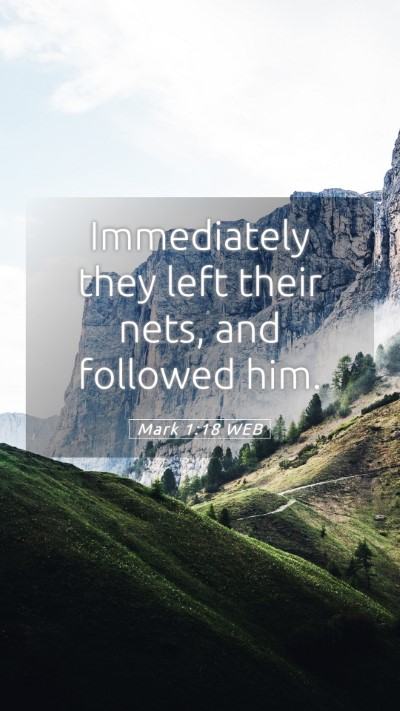 Picture 05 - Mark 1:18 WEB Mobile Phone Wallpaper - Immediately they left their nets, and followed - Mobile Bible Verse Wallpaper