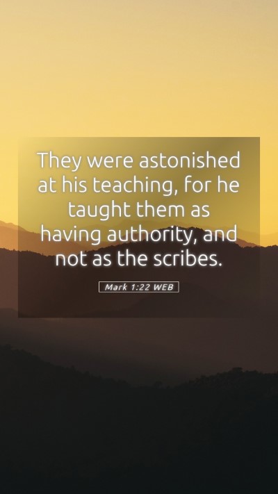 Picture 05 - Mark 1:22 WEB Mobile Phone Wallpaper - They were astonished at his teaching, for he - Mobile Bible Verse Wallpaper