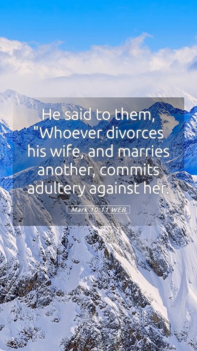 Picture 05 - Mark 10:11 WEB Mobile Phone Wallpaper - He said to them, 