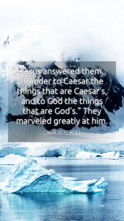 Picture 05 - Mark 12:17 WEB Mobile Phone Wallpaper - Jesus answered them, 