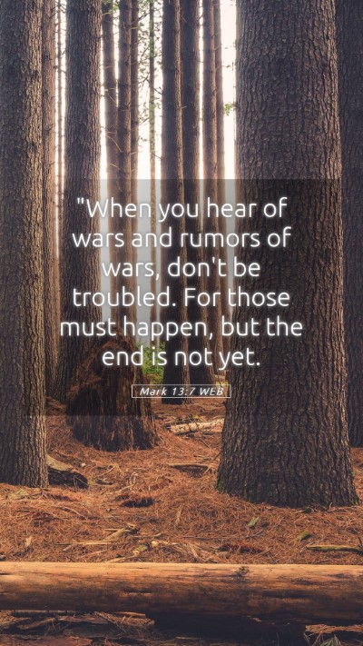 Picture 05 - Mark 13:7 WEB Mobile Phone Wallpaper - 