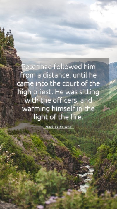 Picture 05 - Mark 14:54 WEB Mobile Phone Wallpaper - Peter had followed him from a distance, until he - Mobile Bible Verse Wallpaper