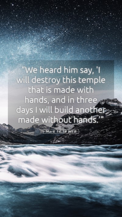 Picture 05 - Mark 14:58 WEB Mobile Phone Wallpaper - 