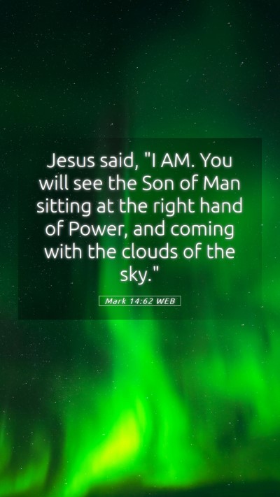 Picture 05 - Mark 14:62 WEB Mobile Phone Wallpaper - Jesus said, 