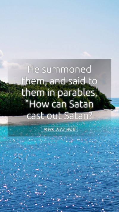 Picture 05 - Mark 3:23 WEB Mobile Phone Wallpaper - He summoned them, and said to them in parables, - Mobile Bible Verse Wallpaper