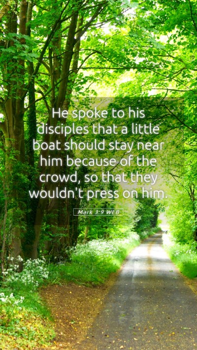 Picture 05 - Mark 3:9 WEB Mobile Phone Wallpaper - He spoke to his disciples that a little boat - Mobile Bible Verse Wallpaper
