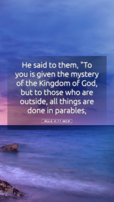 Picture 05 - Mark 4:11 WEB Mobile Phone Wallpaper - He said to them, 