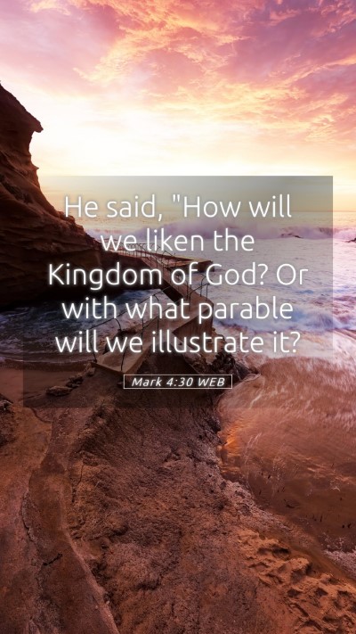 Picture 05 - Mark 4:30 WEB Mobile Phone Wallpaper - He said, 