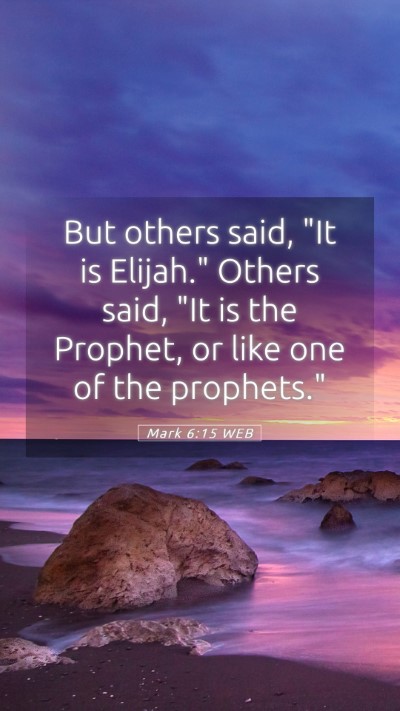 Picture 05 - Mark 6:15 WEB Mobile Phone Wallpaper - But others said, 