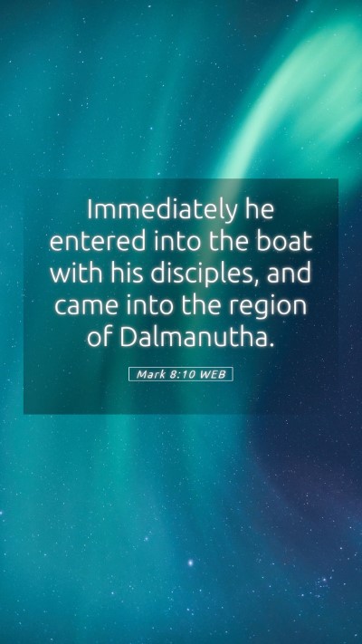 Picture 05 - Mark 8:10 WEB Mobile Phone Wallpaper - Immediately he entered into the boat with his - Mobile Bible Verse Wallpaper