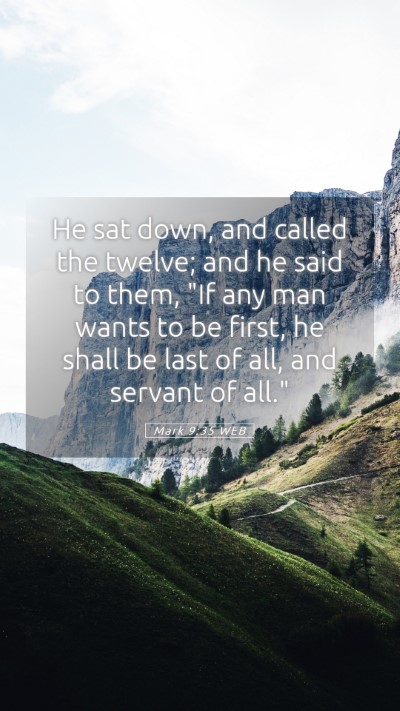 Picture 05 - Mark 9:35 WEB Mobile Phone Wallpaper - He sat down, and called the twelve; and he said - Mobile Bible Verse Wallpaper