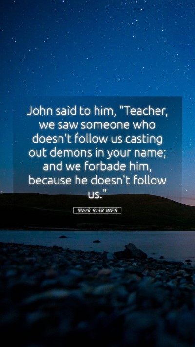 Picture 05 - Mark 9:38 WEB Mobile Phone Wallpaper - John said to him, 