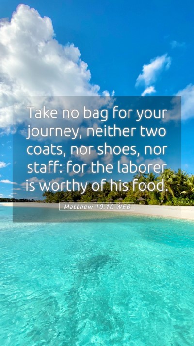 Picture 05 - Matthew 10:10 WEB Mobile Phone Wallpaper - Take no bag for your journey, neither two coats, - Mobile Bible Verse Wallpaper
