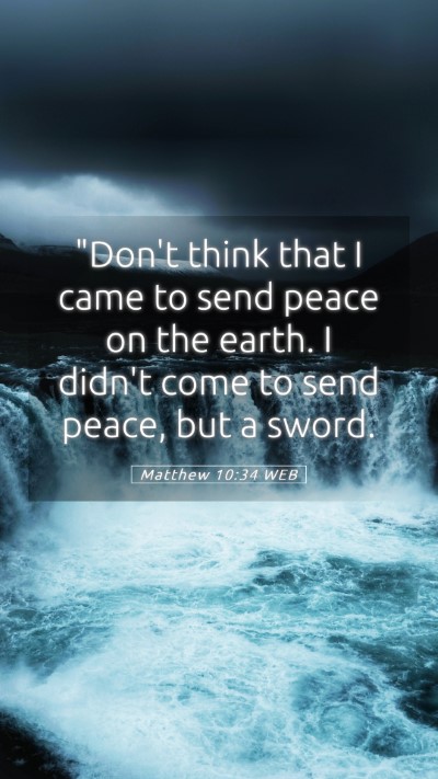 Picture 05 - Matthew 10:34 WEB Mobile Phone Wallpaper - 