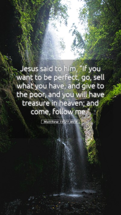 Picture 05 - Matthew 19:21 WEB Mobile Phone Wallpaper - Jesus said to him, 