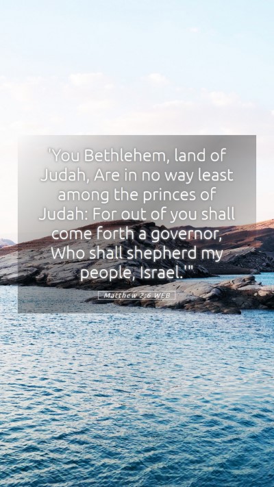 Picture 05 - Matthew 2:6 WEB Mobile Phone Wallpaper - 'You Bethlehem, land of Judah, Are in no way - Mobile Bible Verse Wallpaper
