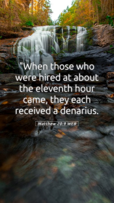 Picture 05 - Matthew 20:9 WEB Mobile Phone Wallpaper - 