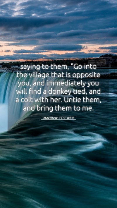 Picture 05 - Matthew 21:2 WEB Mobile Phone Wallpaper - saying to them, 