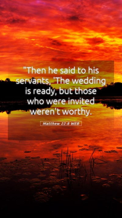 Picture 05 - Matthew 22:8 WEB Mobile Phone Wallpaper - 