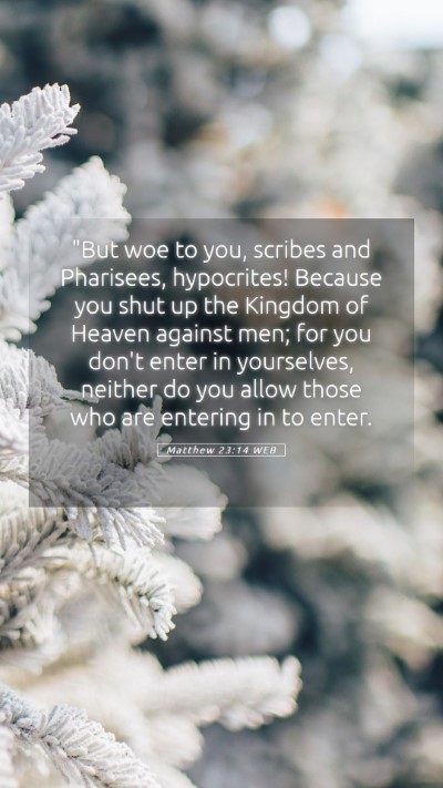Picture 05 - Matthew 23:14 WEB Mobile Phone Wallpaper - 