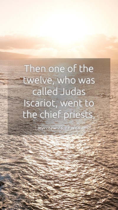 Picture 05 - Matthew 26:14 WEB Mobile Phone Wallpaper - Then one of the twelve, who was called Judas - Mobile Bible Verse Wallpaper