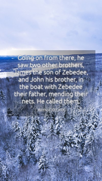 Picture 05 - Matthew 4:21 WEB Mobile Phone Wallpaper - Going on from there, he saw two other brothers, - Mobile Bible Verse Wallpaper