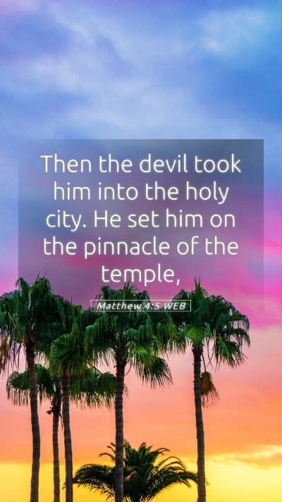 Picture 05 - Matthew 4:5 WEB Mobile Phone Wallpaper - Then the devil took him into the holy city. He - Mobile Bible Verse Wallpaper