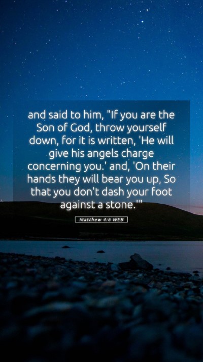 Picture 05 - Matthew 4:6 WEB Mobile Phone Wallpaper - and said to him, 