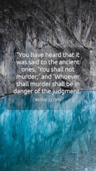 Picture 05 - Matthew 5:21 WEB Mobile Phone Wallpaper - 
