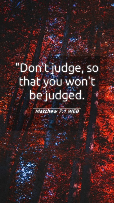Picture 05 - Matthew 7:1 WEB Mobile Phone Wallpaper - 