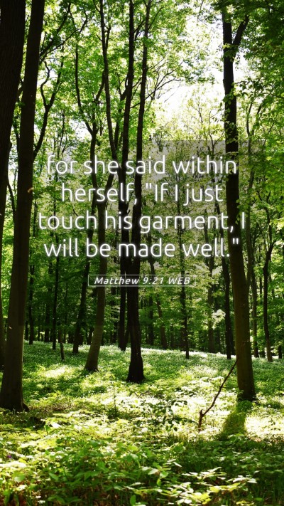 Picture 05 - Matthew 9:21 WEB Mobile Phone Wallpaper - for she said within herself, 