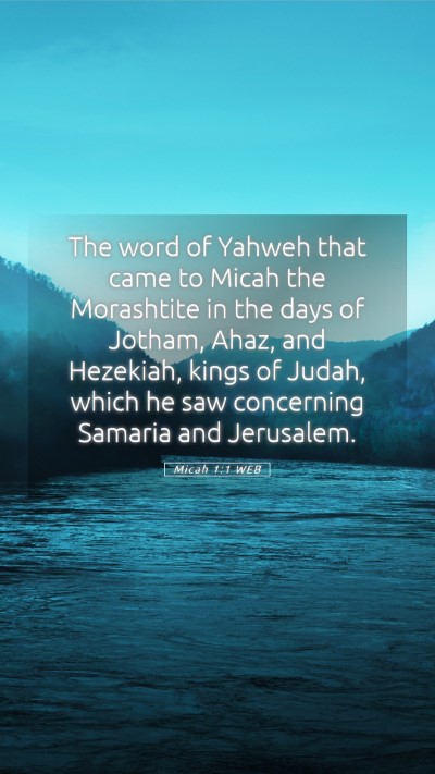 Picture 05 - Micah 1:1 WEB Mobile Phone Wallpaper - The word of Yahweh that came to Micah the - Mobile Bible Verse Wallpaper