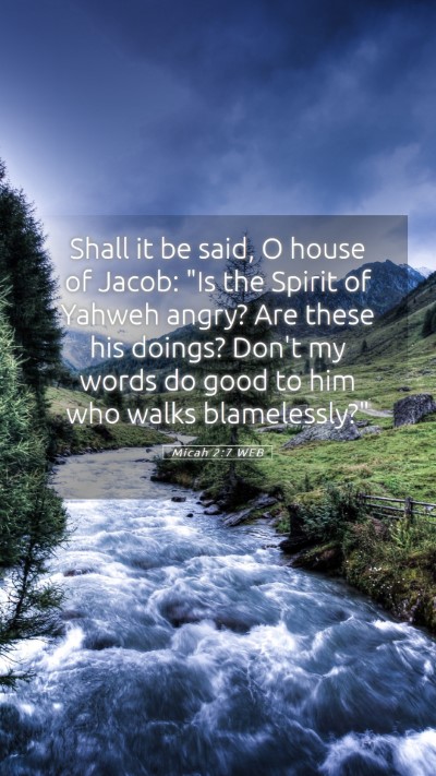 Picture 05 - Micah 2:7 WEB Mobile Phone Wallpaper - Shall it be said, O house of Jacob: 