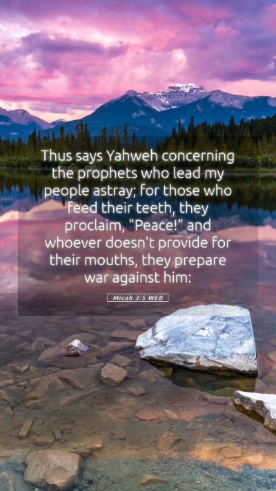 Picture 05 - Micah 3:5 WEB Mobile Phone Wallpaper - Thus says Yahweh concerning the prophets who lead - Mobile Bible Verse Wallpaper