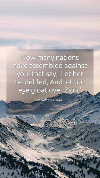 Picture 05 - Micah 4:11 WEB Mobile Phone Wallpaper - Now many nations have assembled against you, that - Mobile Bible Verse Wallpaper