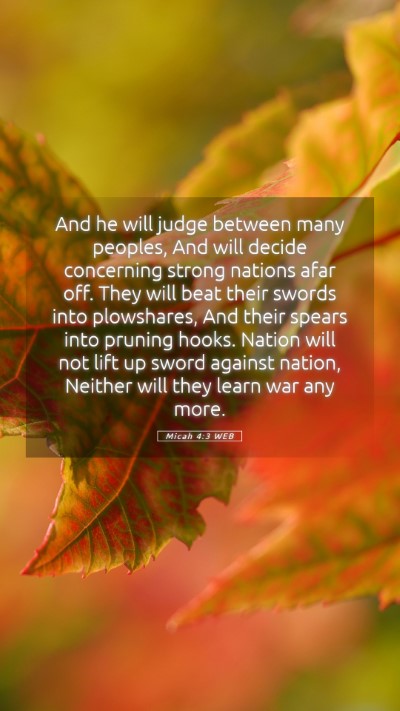 Picture 05 - Micah 4:3 WEB Mobile Phone Wallpaper - And he will judge between many peoples, And will - Mobile Bible Verse Wallpaper