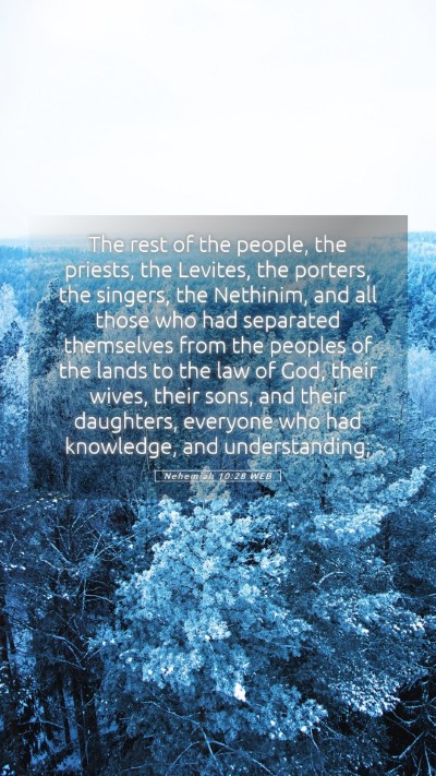 Picture 05 - Nehemiah 10:28 WEB Mobile Phone Wallpaper - The rest of the people, the priests, the Levites, - Mobile Bible Verse Wallpaper