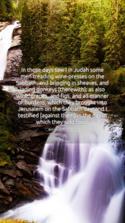 Picture 05 - Nehemiah 13:15 WEB Mobile Phone Wallpaper - In those days saw I in Judah some men treading - Mobile Bible Verse Wallpaper