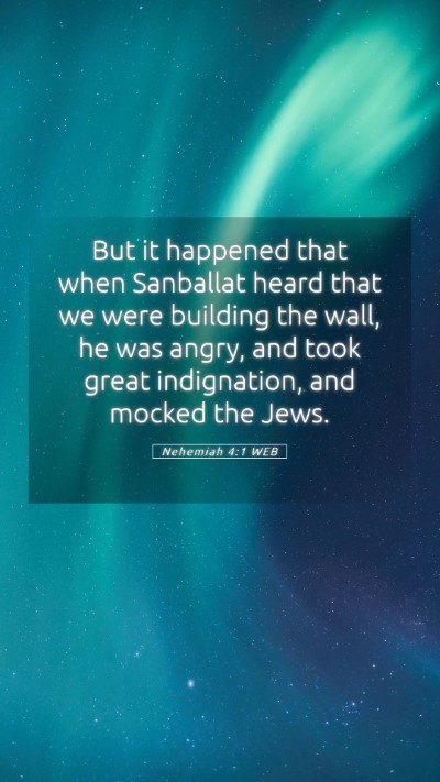 Picture 05 - Nehemiah 4:1 WEB Mobile Phone Wallpaper - But it happened that when Sanballat heard that we - Mobile Bible Verse Wallpaper