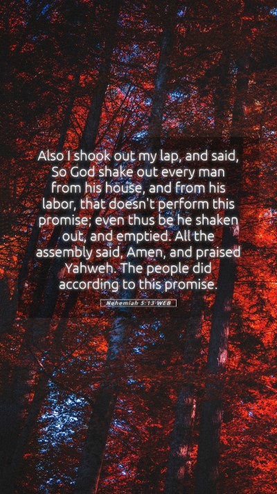 Picture 05 - Nehemiah 5:13 WEB Mobile Phone Wallpaper - Also I shook out my lap, and said, So God shake - Mobile Bible Verse Wallpaper