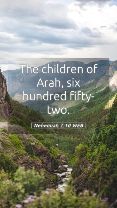Picture 05 - Nehemiah 7:10 WEB Mobile Phone Wallpaper - The children of Arah, six hundred - Mobile Bible Verse Wallpaper