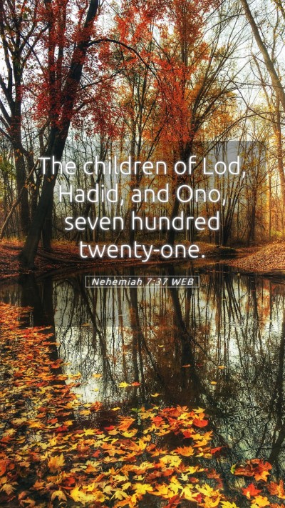 Picture 05 - Nehemiah 7:37 WEB Mobile Phone Wallpaper - The children of Lod, Hadid, and Ono, seven - Mobile Bible Verse Wallpaper